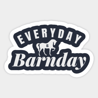 Everyday is Barnday Sticker